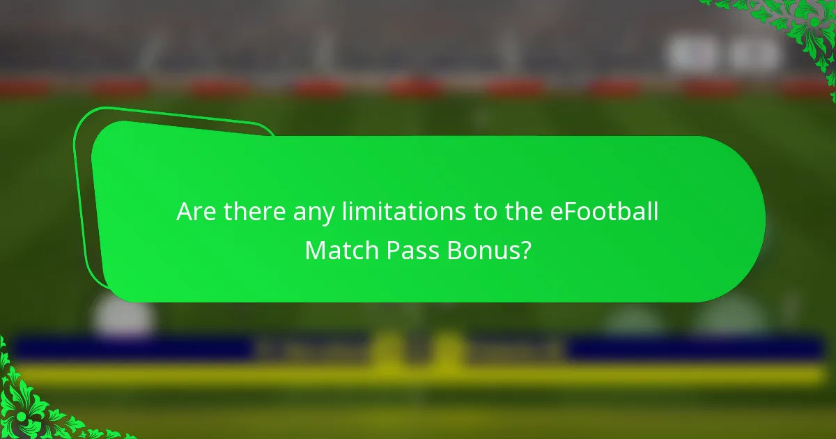 Are there any limitations to the eFootball Match Pass Bonus?