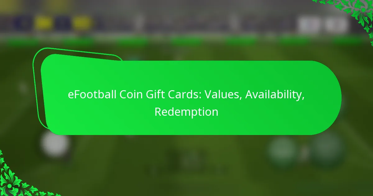 eFootball Coin Gift Cards: Values, Availability, Redemption