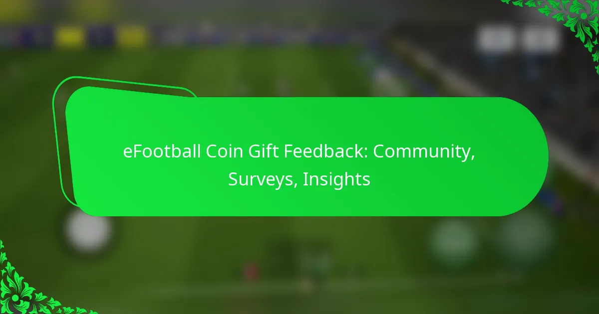 eFootball Coin Gift Feedback: Community, Surveys, Insights
