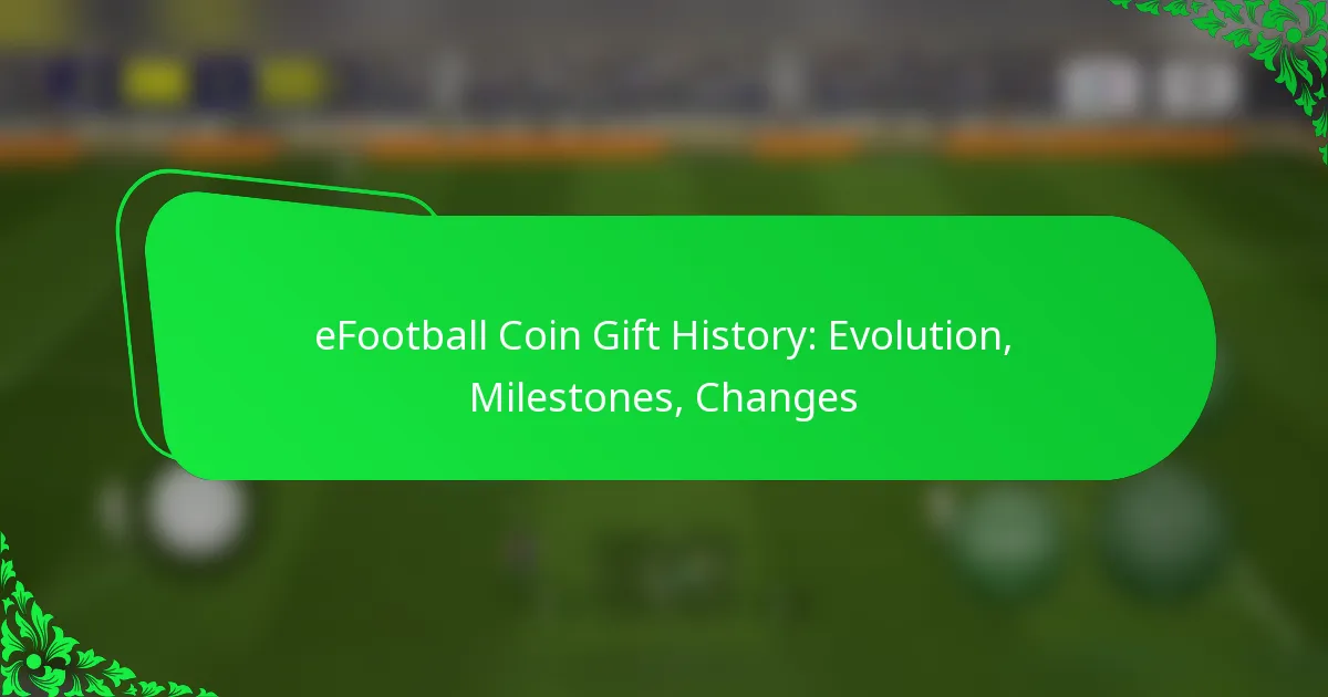 eFootball Coin Gift History: Evolution, Milestones, Changes