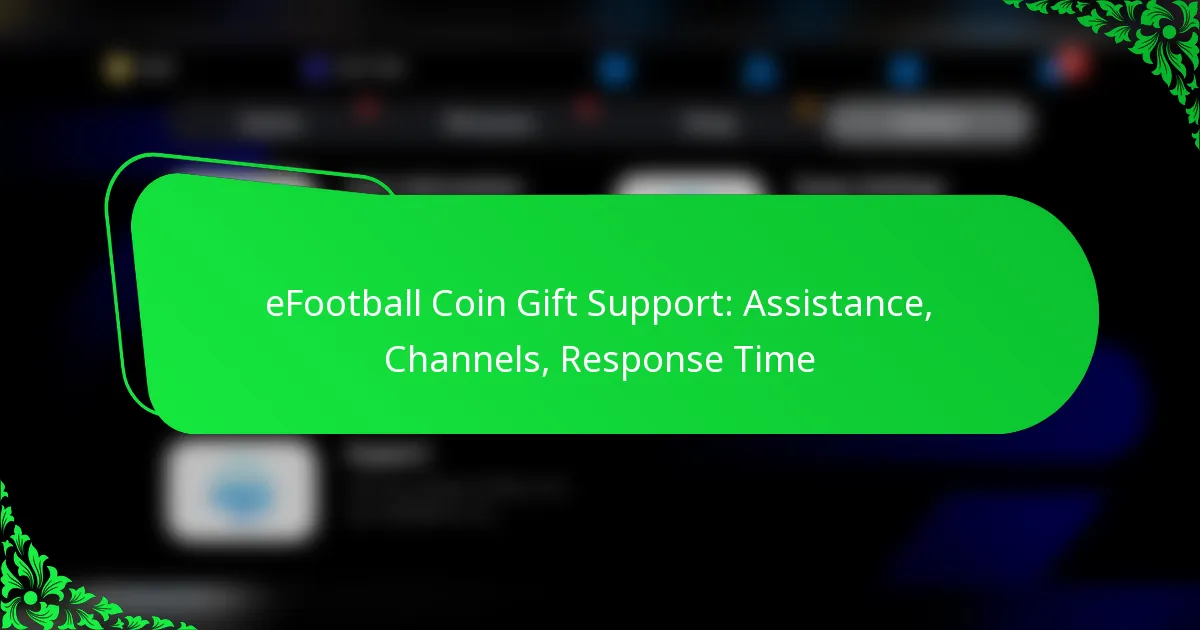 eFootball Coin Gift Support: Assistance, Channels, Response Time