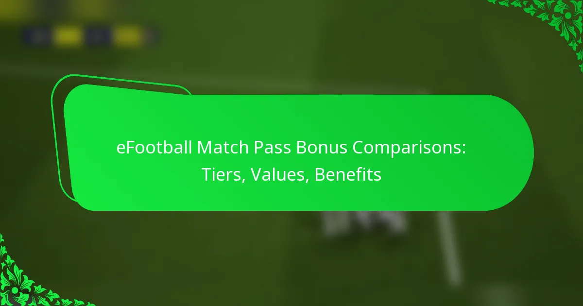 eFootball Match Pass Bonus Comparisons: Tiers, Values, Benefits