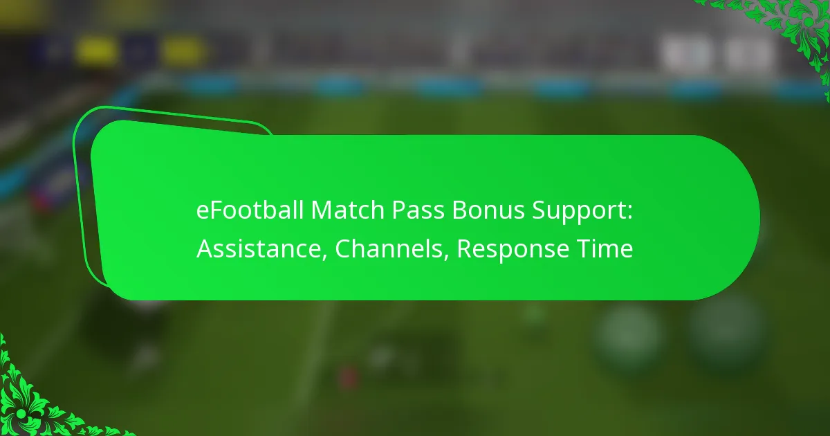 eFootball Match Pass Bonus Support: Assistance, Channels, Response Time