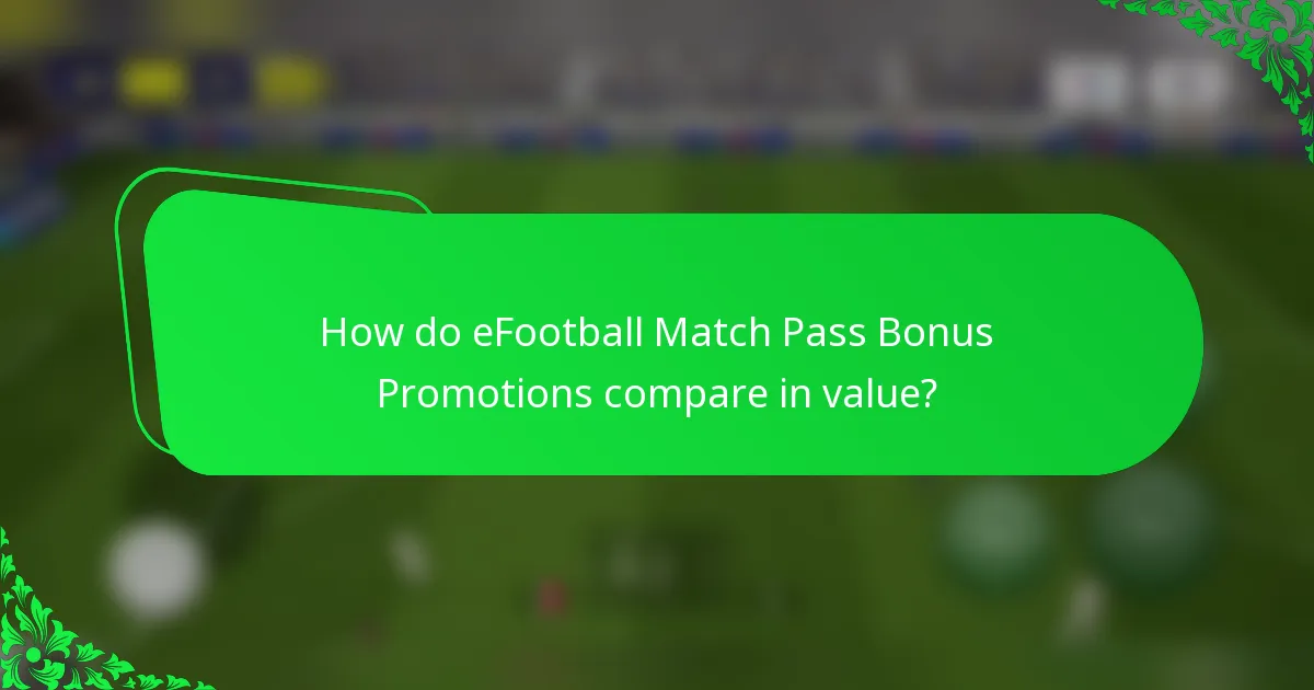 How do eFootball Match Pass Bonus Promotions compare in value?
