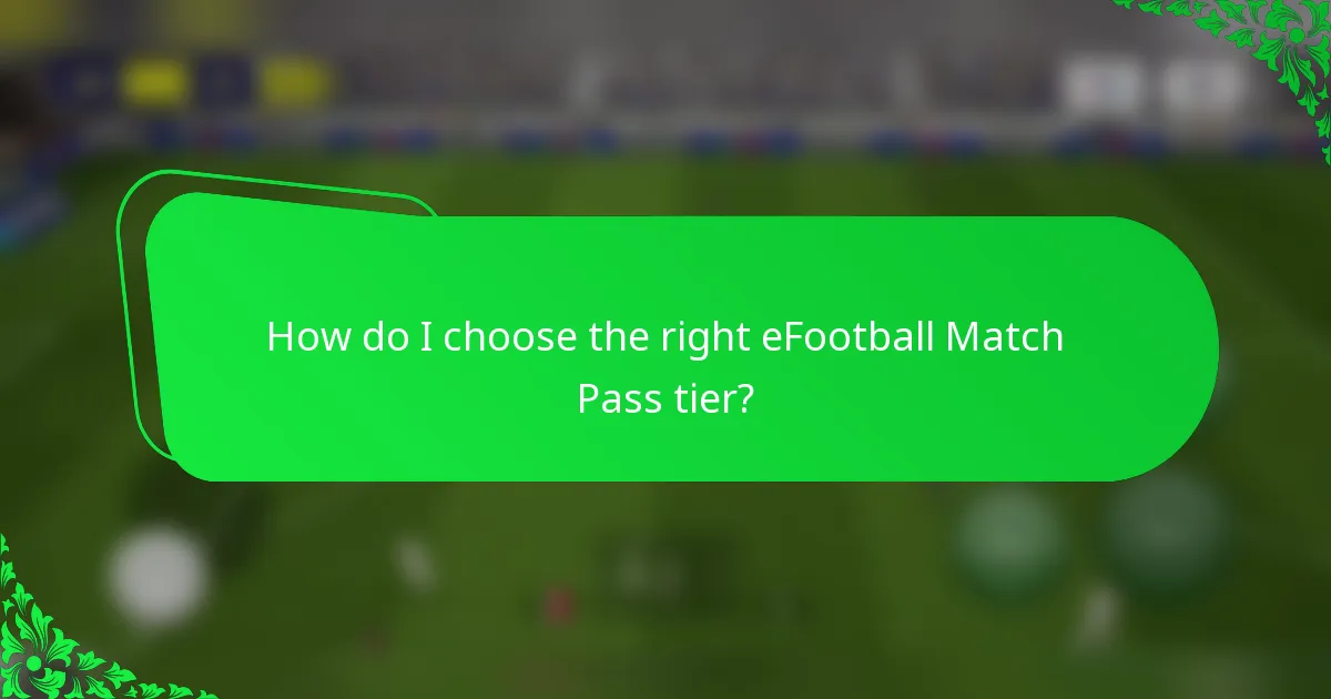 How do I choose the right eFootball Match Pass tier?