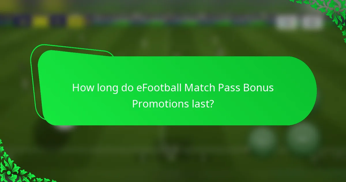 How long do eFootball Match Pass Bonus Promotions last?