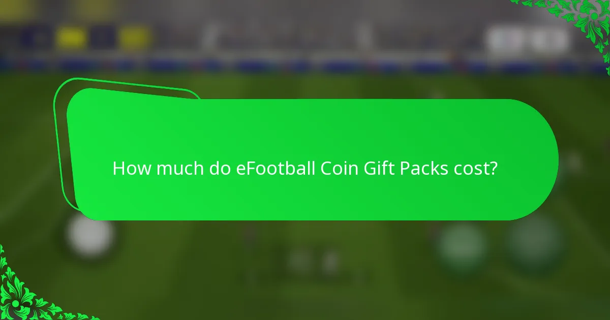 How much do eFootball Coin Gift Packs cost?