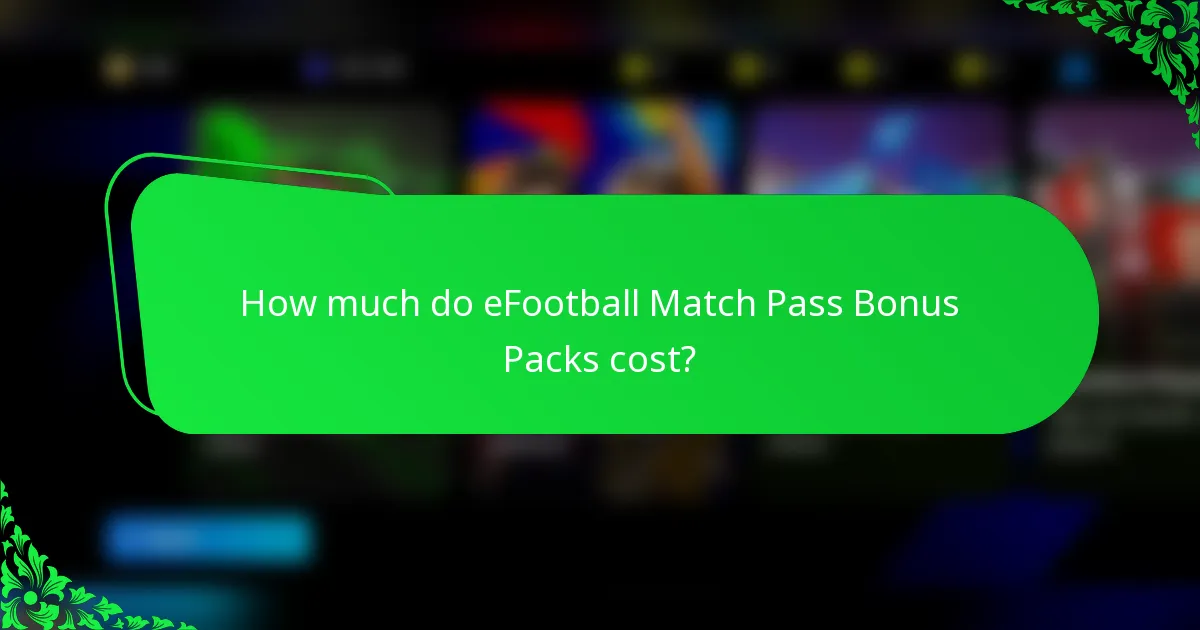 How much do eFootball Match Pass Bonus Packs cost?