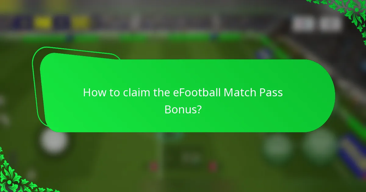 How to claim the eFootball Match Pass Bonus?