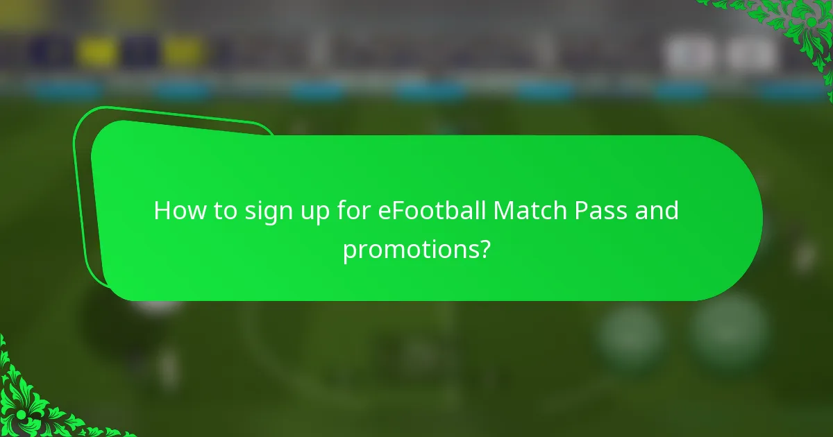 How to sign up for eFootball Match Pass and promotions?
