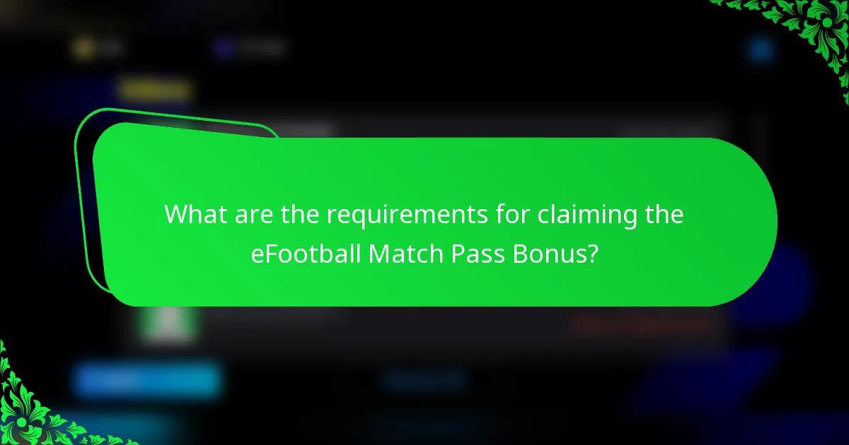 What are the requirements for claiming the eFootball Match Pass Bonus?