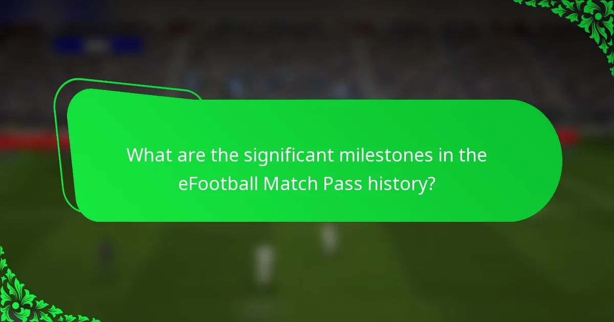 What are the significant milestones in the eFootball Match Pass history?