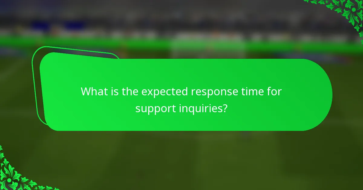 What is the expected response time for support inquiries?