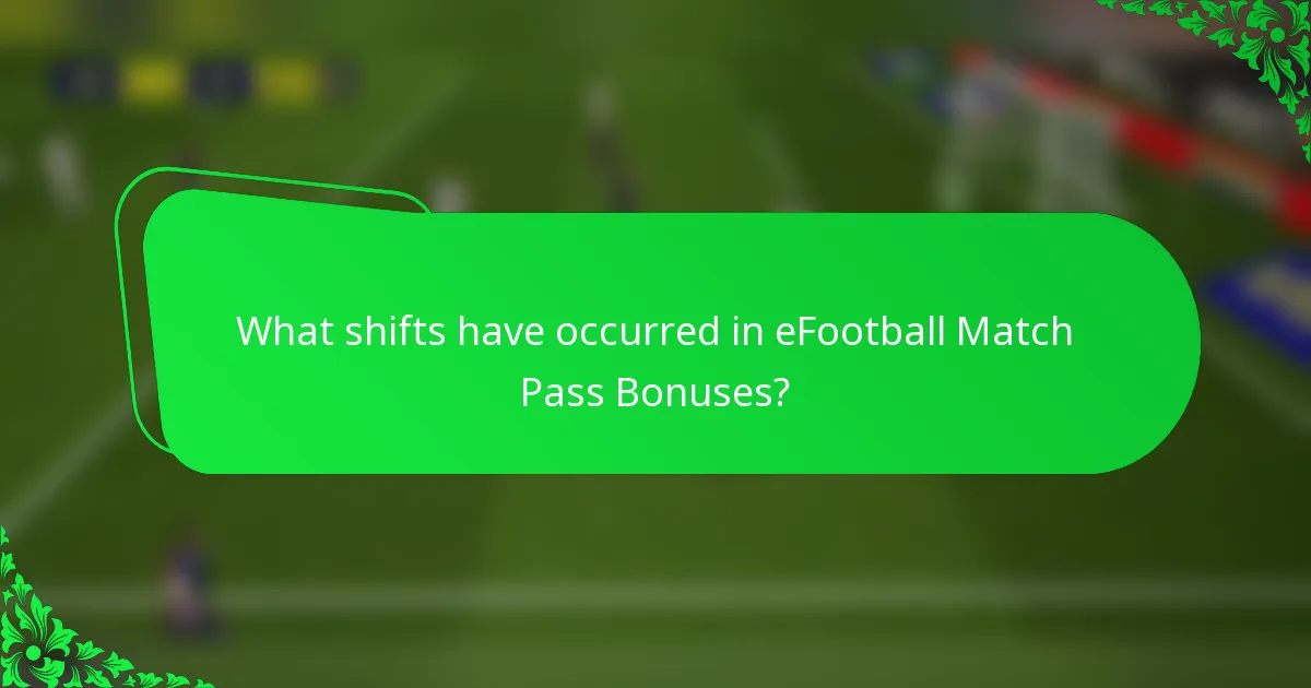 What shifts have occurred in eFootball Match Pass Bonuses?