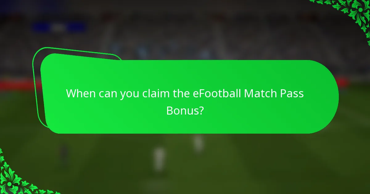 When can you claim the eFootball Match Pass Bonus?