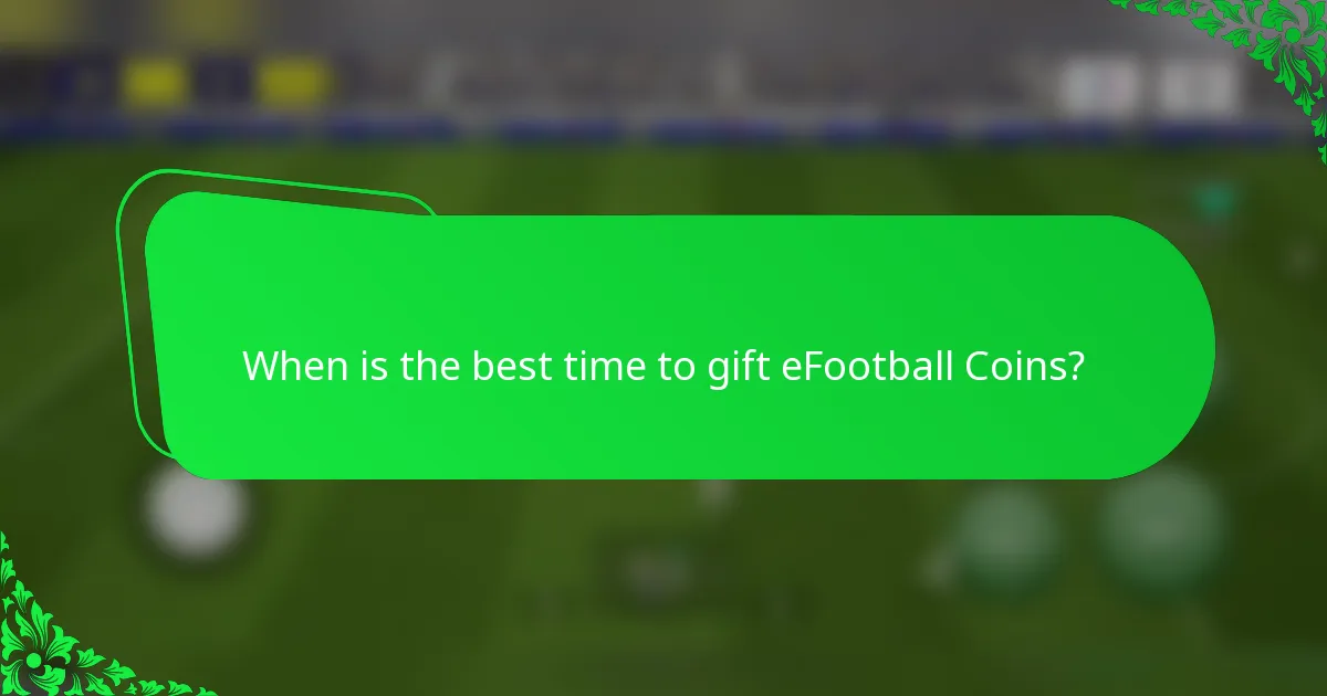 When is the best time to gift eFootball Coins?