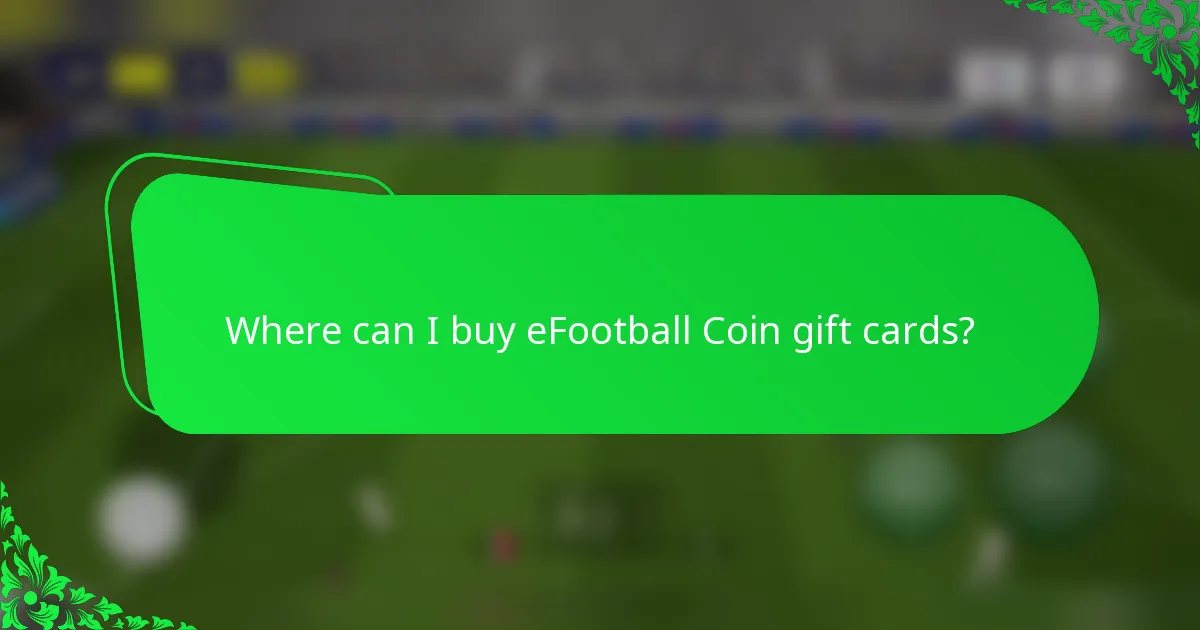 Where can I buy eFootball Coin gift cards?