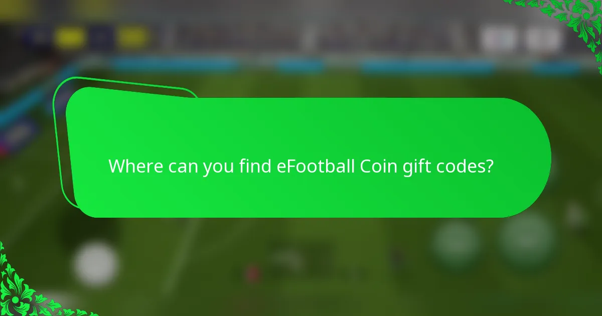 Where can you find eFootball Coin gift codes?