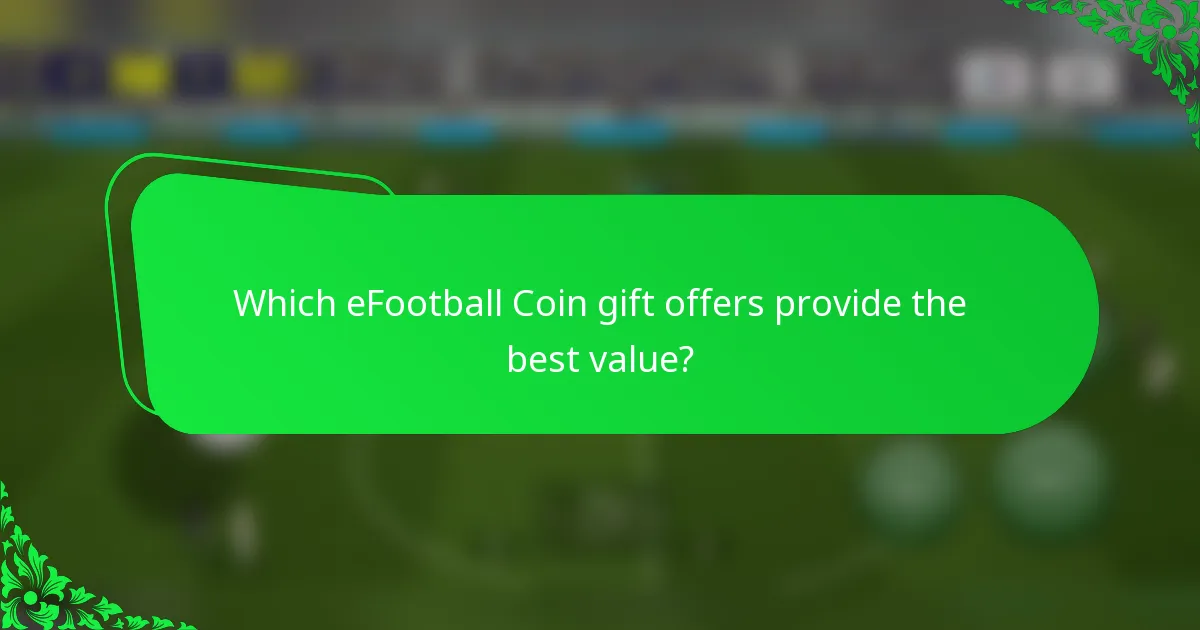 Which eFootball Coin gift offers provide the best value?