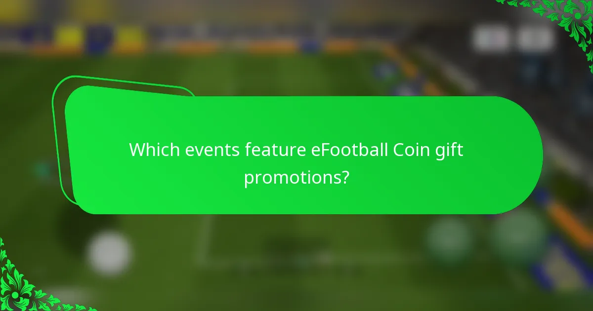 Which events feature eFootball Coin gift promotions?