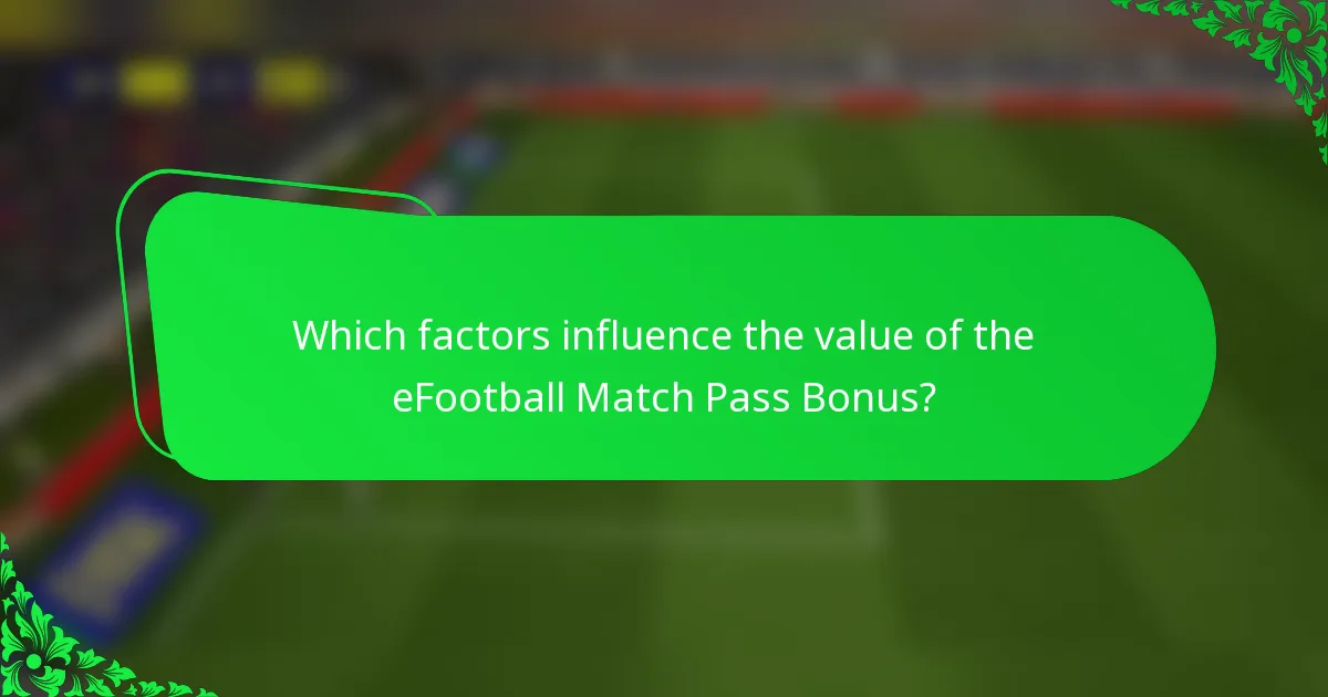 Which factors influence the value of the eFootball Match Pass Bonus?
