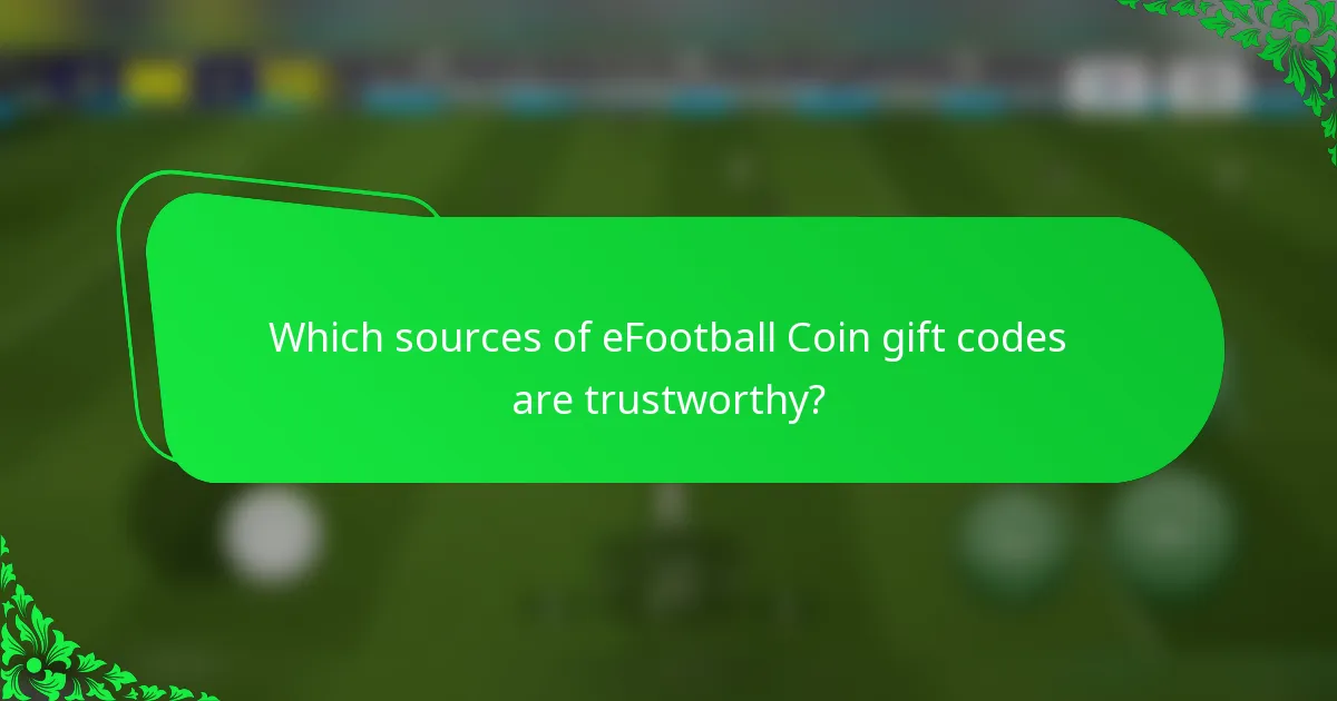 Which sources of eFootball Coin gift codes are trustworthy?